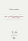 Jean-Noël Pontbriand - Derives dans l'enseignement de la litterature !.