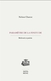 Nelson Charest - Paramètre de la finitude - Brièveté et poésie.