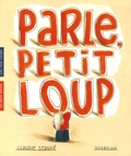 Claudie Stanké - Parle, Petit Loup.