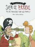 Rhéa Dufresne et  Orbie - Sven le Terrible Tome 2 : Pas de princesse pour les pirates !.