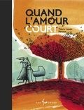 Thierry Lenain et  Barroux - Quand l'amour court....