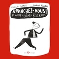 François Gravel et Laurent Pinabel - Branchez-vous! Et autres poèmes biscornus.