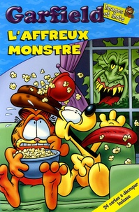 Scott Nickel et Garry Barker - Garfield  : L'affreux monstre.