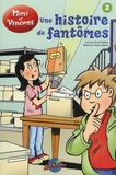 Hervé Desbois - Les Aventures de Mimi et Vincent Tome 3 : Une histoire de fantômes.