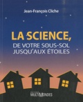 Jean-François Cliche - La science, de votre sous-sol jusqu'aux étoiles.