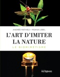 Andrée Mathieu et Moana Lebel - L'art d'imiter la nature - Le biomimétisme.