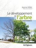 Jeanne Millet - Le développement de l'arbre - Guide de diagnostic.