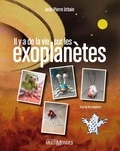 Jean-Pierre Urbain - Il y a de la vie sur les exoplanètes.