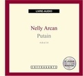 Nelly Arcan - Putain. 2 CD audio