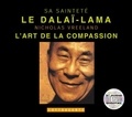 Nicholas Vreeland et  Dalaï-Lama - L'art de la compassion. 1 CD audio