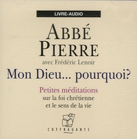  Abbé Pierre - Mon Dieu... Pourquoi ? - Livre audio.