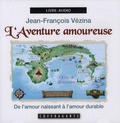 Jean-François Vézina - L'aventure amoureuse - CD audio.