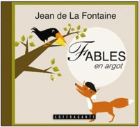 Jean de La Fontaine - Fables en argot.