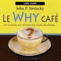 John Strelecky - Le why café - CD audio.