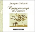 Jacques Salomé - Voyage au pays de l'amour - CD audio.