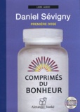 Daniel Sévigny - Comprimés du bonheur - Première dose. 1 CD audio