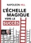 Napoleon Hill - L'échelle magique vers le succès. 1 CD audio