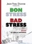 Jean-Yves Dionne - Bon stress, bad stress. 1 CD audio