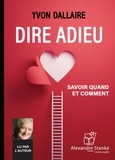Yvon Dallaire - Dire adieu - Savoir quand et comment. 1 CD audio
