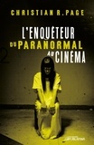 Christian R. Page - L'Enquêteur du paranormal au cinéma - ENQUETEUR DU PARANORMAL AU CINEMA [NUM].
