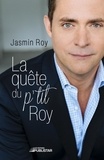 Jasmin Roy - La Quête du p'tit Roy - QUETE DU P'TIT ROY [NUM].