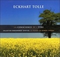 Eckhart Tolle - Conscience de l'être. 1 CD audio