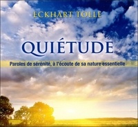 Eckhart Tolle - Quiétude.