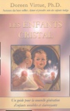 Doreen Virtue - Les enfants cristal.