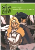 Annie Lavigne - La saga de l'île verte Tome 1 : La prophétie d'Amorgen.