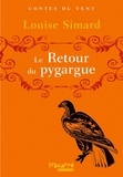 Louise Simard - Le Retour du pygargue.