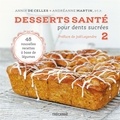 Celles annik De - Desserts sante pour dents sucrees v 02 48 nouvelles recettes a ba.