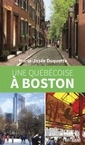 Marie-Josée Duquette - Une quebecoise a boston.
