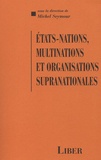  Collectif - Etats-Nations, Multinations Et Organisations Supranationales.