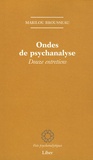 Marilou Brousseau - Ondes de psychanalyse - Douze entretiens.