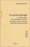 Jacques Marchand - Sagesses - T4 : La pensée grecque T3.
