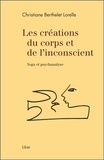 Christiane Berthelet Lorelle - Les créations du corps et de l'inconscient - Yoga et psychanalyse.