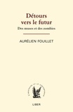 Aurélien Fouillet - Détours vers le futur - Des muses et des zombies.