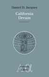 Daniel D. Jacques - California Dream - Contes posthumanistes à l'usage des enfants de l'avenir.