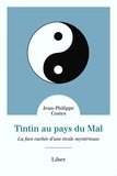 Jean-Philippe Costes - Tintin au pays du mal - La face cachée d'une étoile mystérieuse.