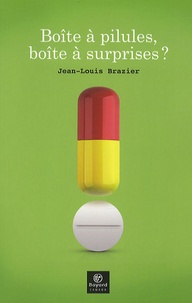 Jean-Louis Brazier - Boîte à pilules, boîte à surprises ?.