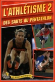 Jason Page - L'athlétisme - Tome 2, Des sauts au pentathlon.