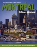 Pierre-Alexandre Bonin et Gilbert Desmarais - Montréal - 375 ans d'histoire.