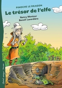 Nancy Montour - Pinoche le dragon le tresor de l'elfe.