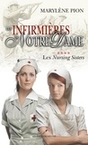 Marylène Pion - Les infirmières de Notre Dame 04 : Les Nursing Sisters.