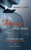 Marjorie D. Lafond - Danse pour moi.