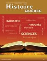 Michel Pepin et André St-Arnaud - Histoire Québec. Vol. 21 No. 3,  2016 - L'Histoire des sciences.