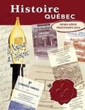 Richard M. Bégin et MariFrance Charette - Histoire Québec  : Histoire Québec. , Printemps 2016.