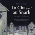 Lewis Carroll - La chasse au Snark - Une agonie en huit chants.