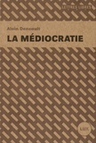 Alain Deneault - La médiocratie.