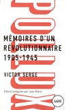Victor Serge - Mémoires d'un révolutionnaire 1905-1945.